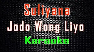 Suliyana - Jodo Wong Liyo (Karaoke) | LMusical