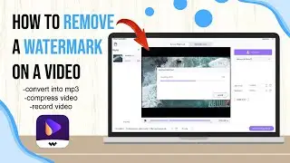 How to Remove Watermark on a Video - compress & convert video in Uniconverter