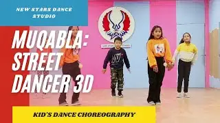 MUQABLA : STREET DANCER 3D || KID'S DANCE CHOREOGRAPHY || NEW STARS DANCE STUDIO