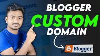 Blogger Custom domain | blogger me domain kaise add kare