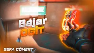 BAJAR - OGİT | Valorant Edit