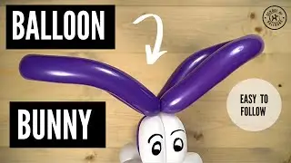 How to Make a Balloon Bunny