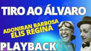 TIRO AO ÁLVARO   ELIS REGINA    PLAYBACK KARAOKE DEMONSTRAÇÃO