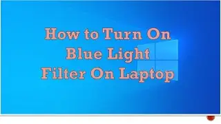 How To Turn On Blue Light Filter in windows | How To On On Blue Light Filter On Laptop #bluelight