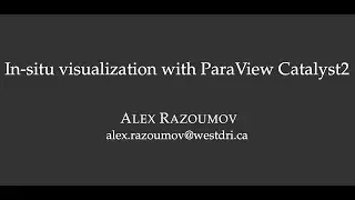 In-situ visualization with ParaView Catalyst2