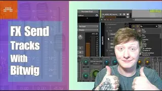 The Easiest Way To Use FX Send Tracks  In Bitwig!