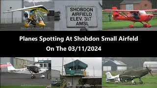 (4K) Plane Spotting At Shobdon Small Airfield On The 03/11/2024