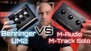 M-Audio M-Track Solo vs Behringer UM2 - Which is better?