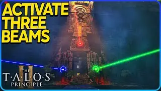 Activate Three Beams (Act 1) All Puzzle Solutions The Talos Principle 2