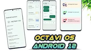 Android 12 - OFFICIAL Octavi OS is back with Awesome Changes ❤️🔥