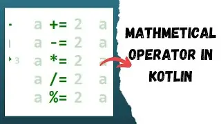 Mathematical Operators in Kotlin | Arithmetic Operators | Kotlin Tutorial in Urdu