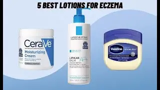 10 Best Lotions for Eczema | Best Lotion Moisturizer for Dry Itchy Skin, Eczema And Psoriasis