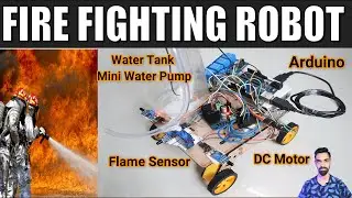 Fire Fighting Robot Using Arduino | Complete Explanation of Code and Hardware connection