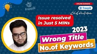 How to resolve Freepik contributor Wrong title, Wrong number of keywords in Just 5 min (Urdu|Hindi)