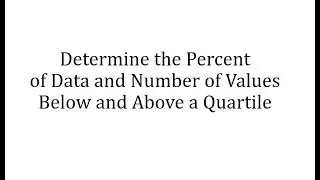 Determine the Percent of Data an Number of Values Below and Above a Percentile