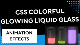 CSS Colorful Glowing Liquid Glass Animation Effects | Html CSS Animation