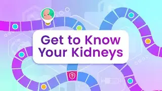 Get to Know Your Kidneys