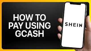 How To Pay In Shein Using Gcash Tutorial