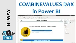 DAX Language - COMBINEVALUES Function in Power BI