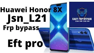 Huawei Honor 8x Google account remove |Honor 8x Jsn_l21 Frp bypass Eft