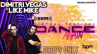 Dimitri Vegas & Like Mike [Drops Only] @ Dance Again Virtual Festival 2021 | SiriusXM, BPM