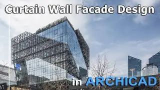 ARCHICAD Tutorial - Curtain Wall Facade Design