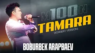 Boburbek Arapbaev - Tamara (Konsert version)