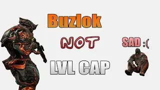 Buzlok NOT Level Cap Disruption | Warframe