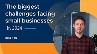 Biggest challenges facing small businesses in 2024 | Shorts Accountants