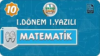 10. Sınıf Matematik | 1. Dönem 1. Yazılıya Hazırlık