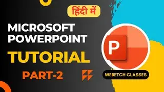 Microsoft PowerPoint Advanced Tutorial in Hindi Part-2 | PowerPoint me Presentation kaise banaye