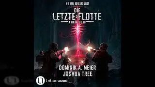 Dominik A. Meier, Joshua Tree - Armageddon - Die Letzte Flotte, Teil 5