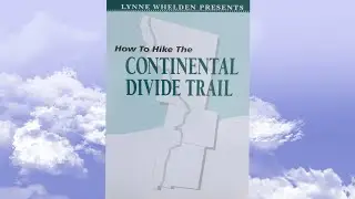 How to Hike the Continental Divide Trail