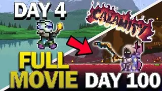 100 Days in Terraria Calamity Master Revengeance Mode - The Movie