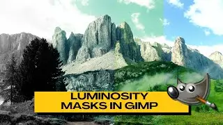How to Use Luminosity Masks in GIMP (Luminosity Masks Tutorial)