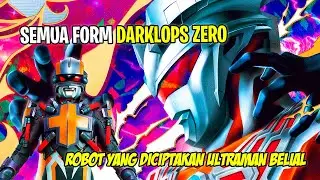 ROBOT ULTRAMAN YANG MENIRU ZERO !! PASUKAN BELIAL NIH - Bahas Semua Form Darklops Zero