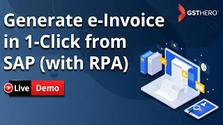 e-Invoice Generation in SAP with Robotic Process Automation | Live Demo