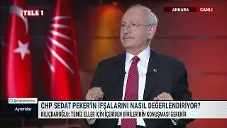 Kemal Kılıçdaroğlu Sedat Pekerin iddialarına canlı yayında son noktayı koydu