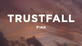 P!NK - TRUSTFALL (Lyrics)