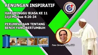 Perumpamaan Tentang Benih Yang Bertumbuh - Renungan Inspiratif Minggu Biasa ke 11, 16 Juni 2024.