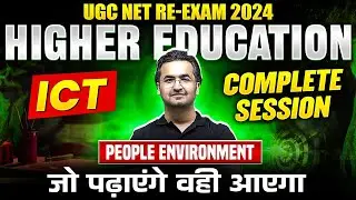 UGC NET 2024: Higher Education, ICT & People Environment of Paper 1 for UGC NET | Nishant Sir