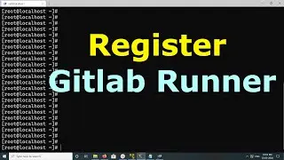 How to Register Gitlab Runner