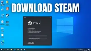 How to Download Steam on Windows 11 or Windows 10 PC | Steam on Windows 11