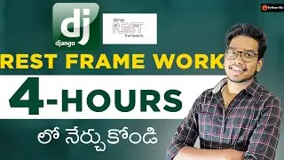 Django Rest Framework in 4 Hours in Telugu