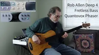 Rob Allen Deep 4 Fretless Bass Meets Quantovox Apps - RealPhase and Spatializer