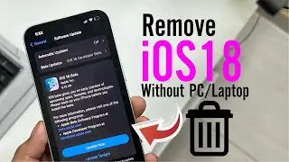 🥺?How To Remove iOS 18 Beta From iPhone Without Computer | Downgrade iOS 18 Without PC And Laptop |