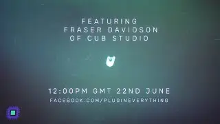 Plugin Everything Show with Fraser Davidson from Cub Studio