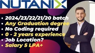 Nutanix is hiring 2024/23/22/21/20 batch | No % criteria | Required skills? | Job location? #itjobs