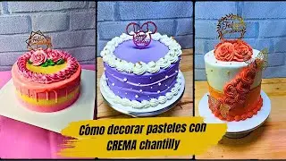 DECORACIONES de PASTELES en Crema Chantilly para Principiantes🍰How to decorate cakes with chantilly