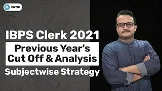 IBPS CLERK PREVIOUS YEAR CUT OFF, IBPS CLERK PREVIOUS YEAR PAPER ANALYSIS, IBPS CLERK 2021 STRATEGY